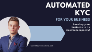 How Do You Use Automated KYC Solutions in Your Business?